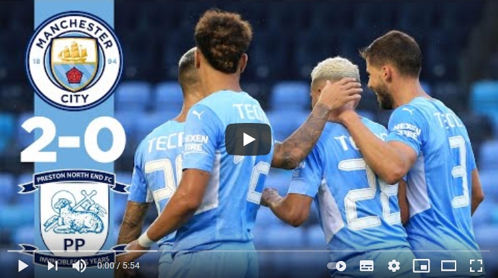 ไฮไลท์ฟุตบอลกระชับมิตร (สโมสร) แมนเชสเตอร์ ซิตี้ 2 - 0 เพรสตัน นอร์ท เอนด์