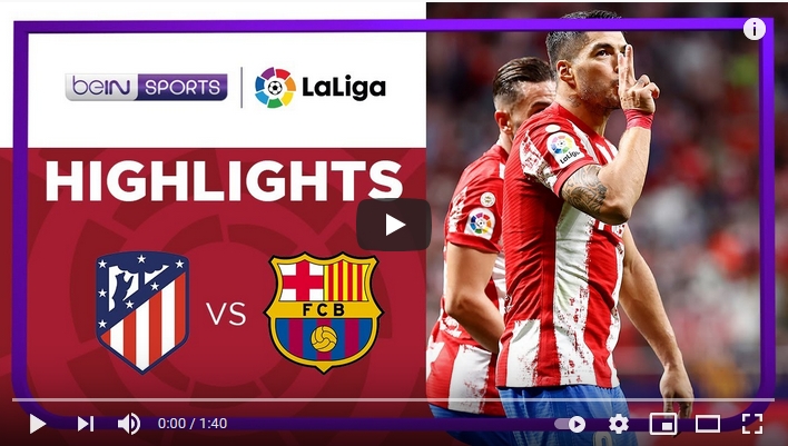 ไฮไลท์ฟุตบอลลาลีกา สเปน แอตเลติโก้ มาดริด 2 - 0 บาร์เซโลน่า