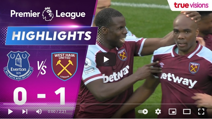 ไฮไลท์ฟุตบอลพรีเมียร์ลีก อังกฤษ เอฟเวอร์ตัน 0 - 1 เวสต์แฮมยูไนเต็ด